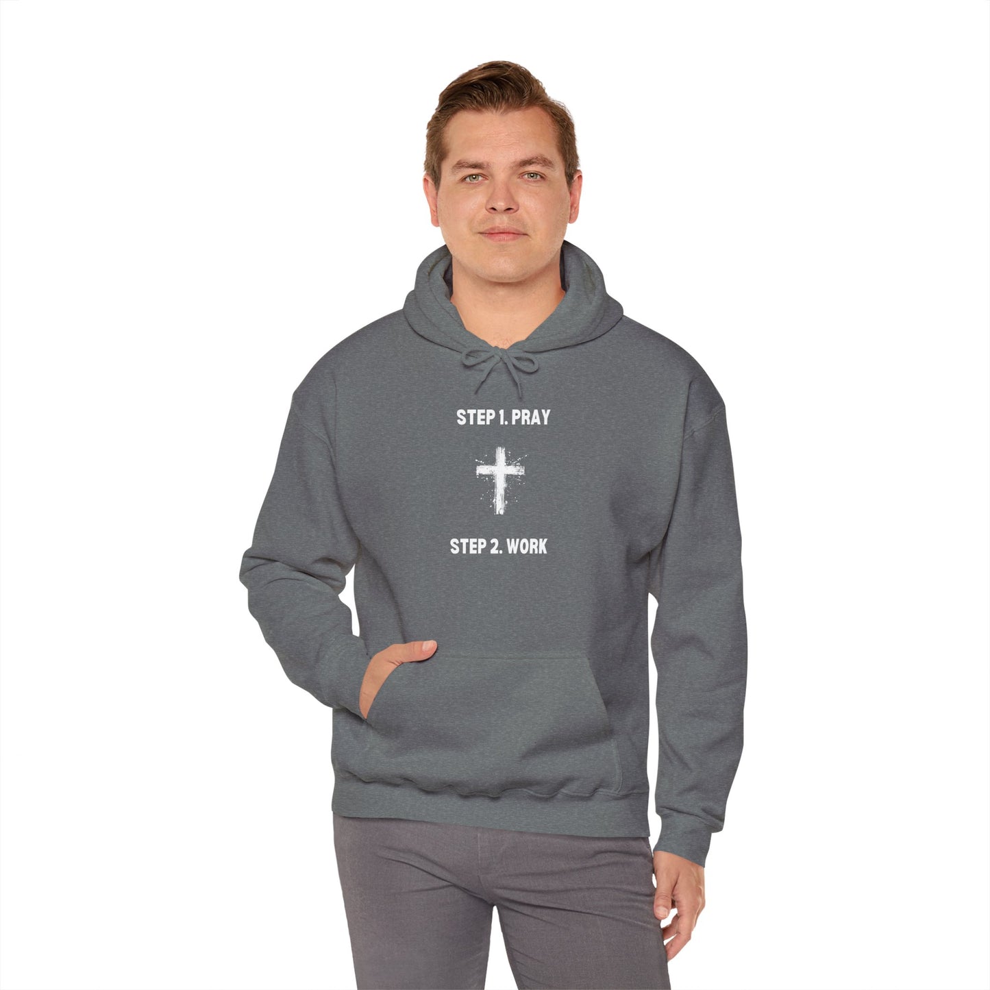 Unisex Heavy Blend™ Hooded Sweatshirt - Step 1 - Pray Step 2 - Work