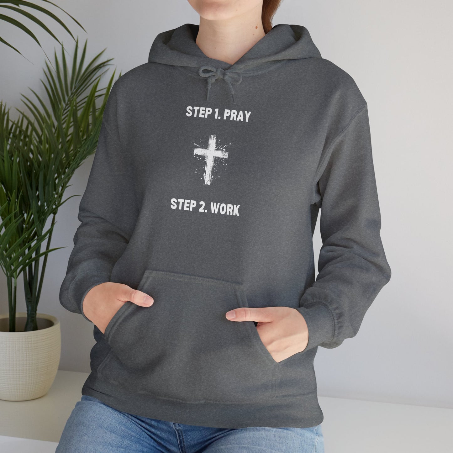 Unisex Heavy Blend™ Hooded Sweatshirt - Step 1 - Pray Step 2 - Work