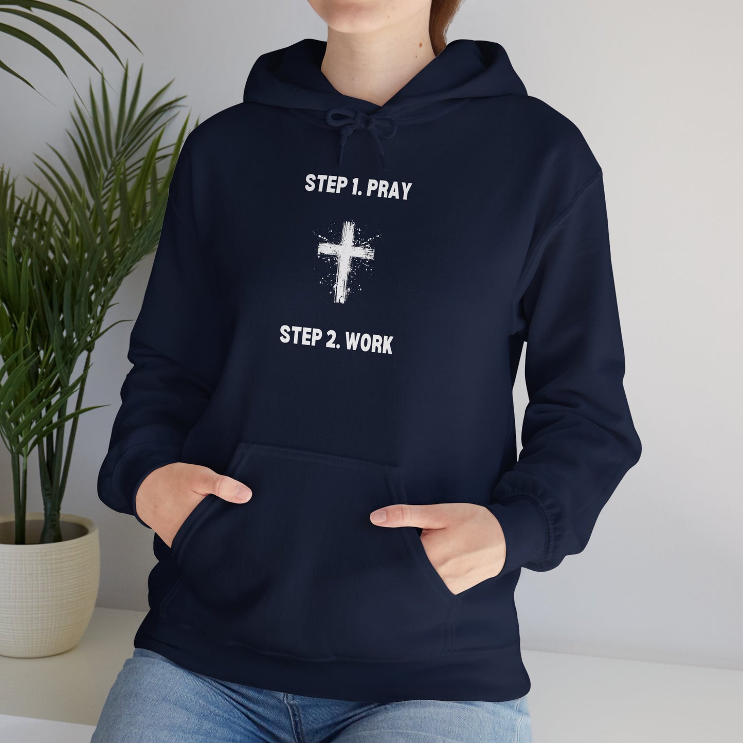 Unisex Heavy Blend™ Hooded Sweatshirt - Step 1 - Pray Step 2 - Work