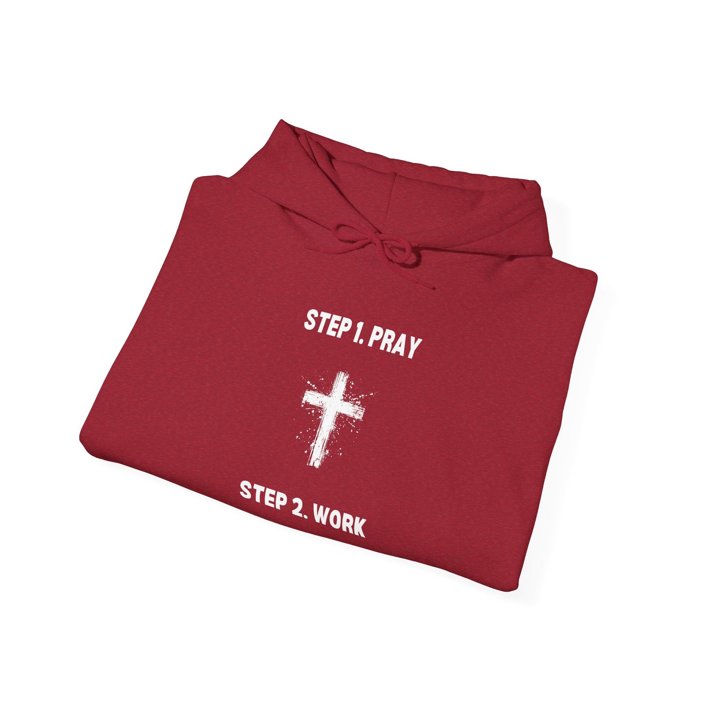 Unisex Heavy Blend™ Hooded Sweatshirt - Step 1 - Pray Step 2 - Work