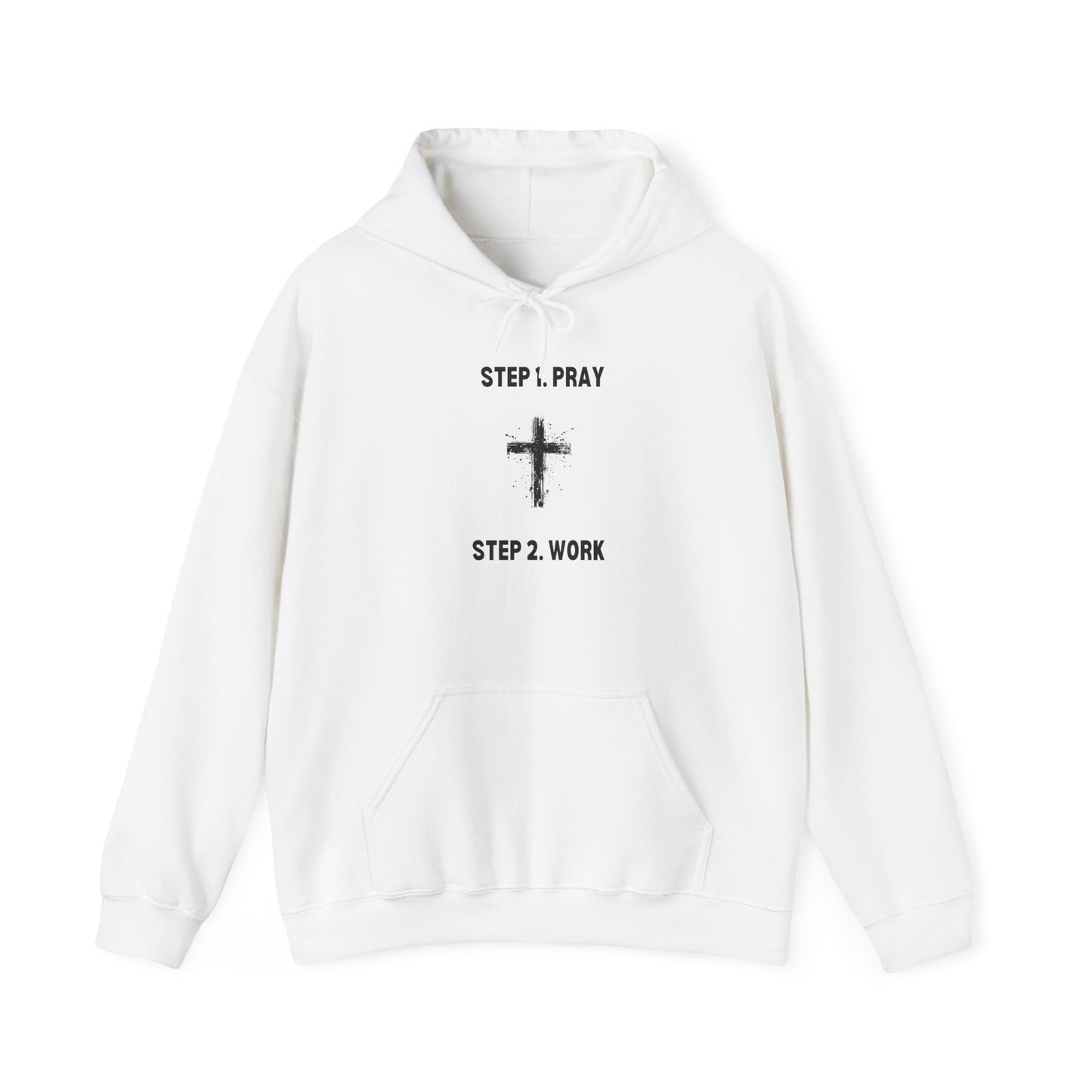 Unisex Heavy Blend™ Hooded Sweatshirt - Step 1 - Pray Step 2 - Work