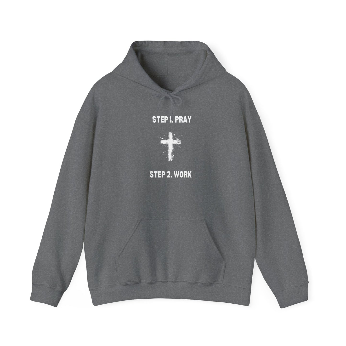 Unisex Heavy Blend™ Hooded Sweatshirt - Step 1 - Pray Step 2 - Work