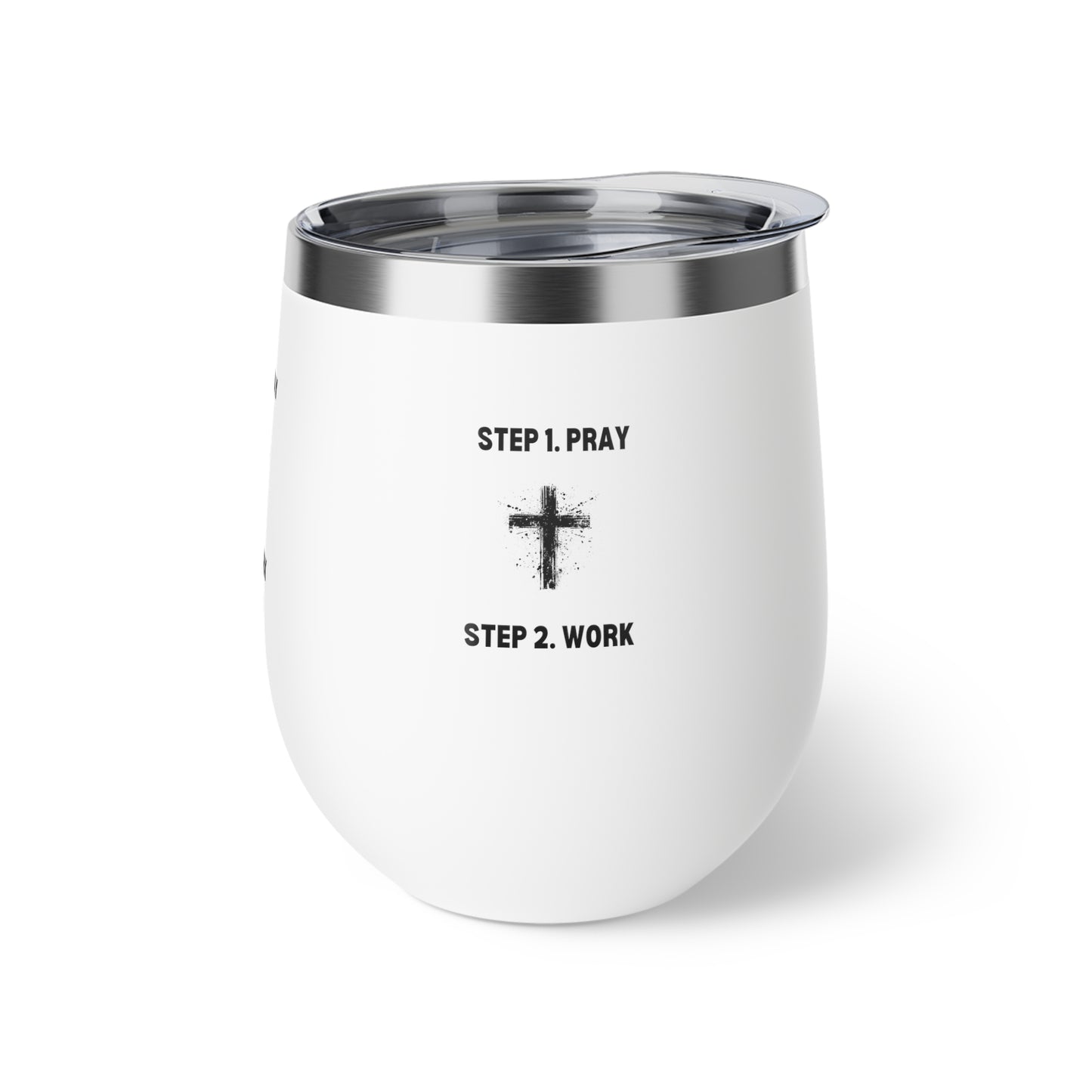 Stylish Copper Vacuum Insulated 12oz Travel Cup - Step 1 - Pray Step 2 - Work