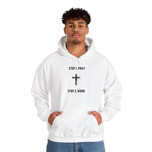 Unisex Heavy Blend™ Hooded Sweatshirt - Step 1 - Pray Step 2 - Work