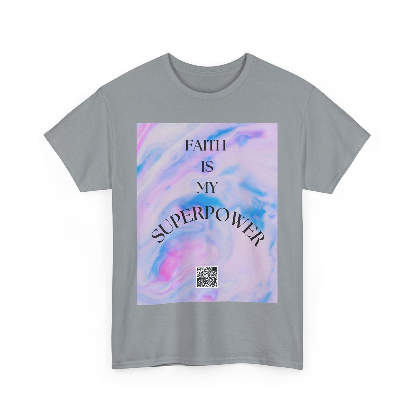 'Faith is My Superpower Unisex Heavy Cotton Tee - Inspirational Shirt